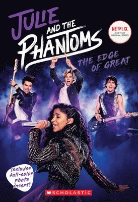 Julie and the Phantoms: The Edge of Great (Season One Novelization) 1