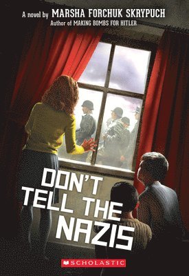 Marsha Forchuk Skrypuch - Don't Tell the Nazis, Häftad
