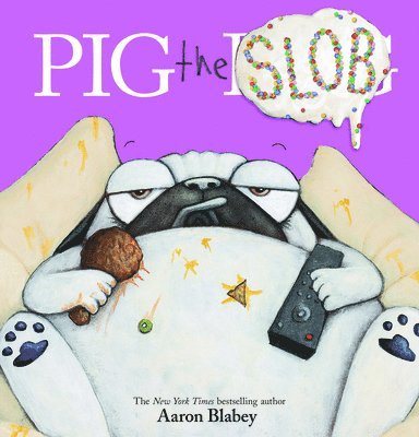 Pig the Slob 1