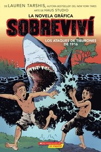 bokomslag Sobrevivi Los Ataques De Tiburones De 1916 (Graphix) (I Survived The Shark Attacks Of 1916)