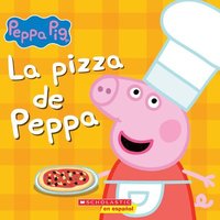 bokomslag La Pizza de Peppa (Peppa's Pizza Party)