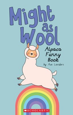 Ace Landers - Might as Wool: Alpaca Funny Book, Häftad