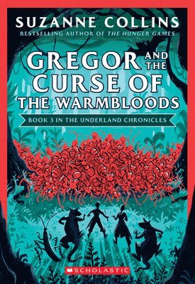 bokomslag Gregor and the Curse of the Warmbloods (The Underland Chronicles #3: New Edition)