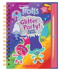 bokomslag Trolls: Scratch Magic: Glitter Party!