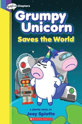 bokomslag Grumpy Unicorn Saves The World: A Graphic Novel