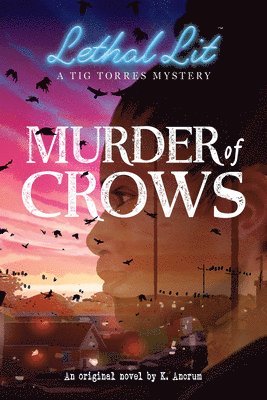 bokomslag Murder of Crows (Lethal Lit, Novel #1)