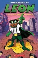 Leon and the Big, Big Problem: A Graphic Novel (Leon #3)