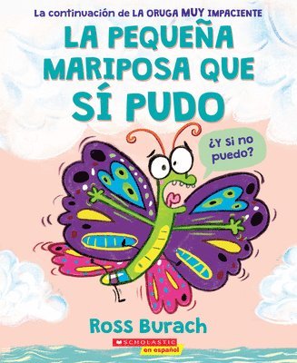 Ross Burach - La pequeña mariposa que sí pudo (The Little Butterfly that Could), Häftad