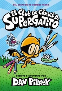bokomslag El Club de Cómics de Supergatito (Cat Kid Comic Club)