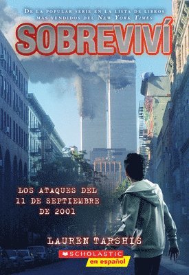 bokomslag Sobreviví Los Ataques del 11 de Septiembre de 2001 (I Survived the Attacks of September 11, 2001)