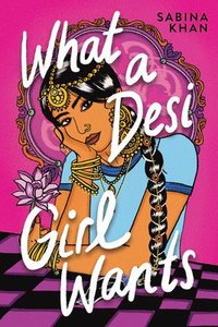 bokomslag What a Desi Girl Wants