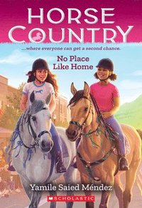 bokomslag No Place Like Home (Horse Country #4)