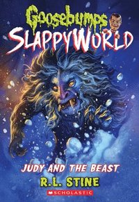 bokomslag Judy And The Beast (Goosebumps Slappyworld #15)