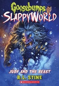 bokomslag Judy and the Beast (Goosebumps Slappyworld #15)