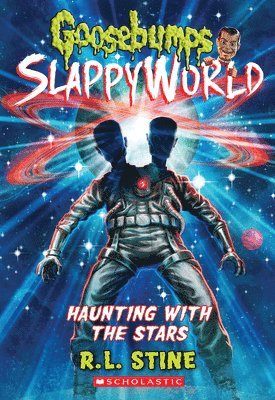 bokomslag Haunting with the Stars (Goosebumps Slappyworld #17)