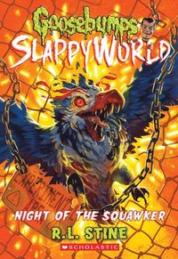 bokomslag Night Of The Squawker (Goosebumps Slappyworld #18)