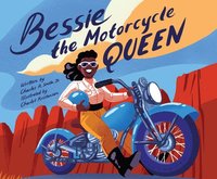 bokomslag Bessie the Motorcycle Queen