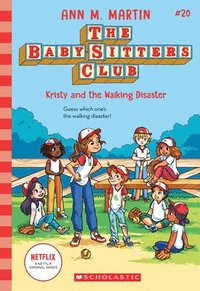 bokomslag Kristy and the Walking Disaster (the Baby-Sitters Club #20)