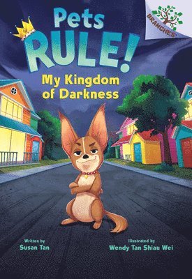 My Kingdom of Darkness: A Branches Book (Pets Rule! #1) 1