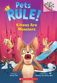 bokomslag Kittens Are Monsters: A Branches Book (Pets Rule! #3)