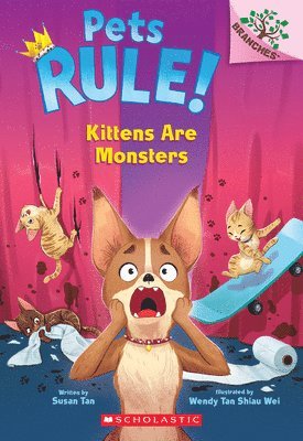 Susan Tan - Kittens Are Monsters: A Branches Book (Pets Rule! #3), Häftad