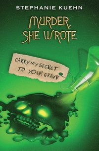 bokomslag Carry My Secret to Your Grave (Murder, She Wrote #2)