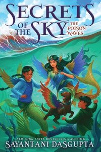 bokomslag The Poison Waves (Secrets of the Sky #2)