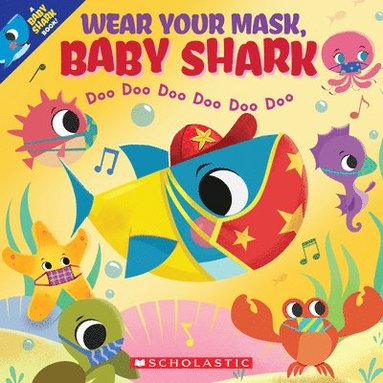 bokomslag Wear Your Mask, Baby Shark (a Baby Shark Book)