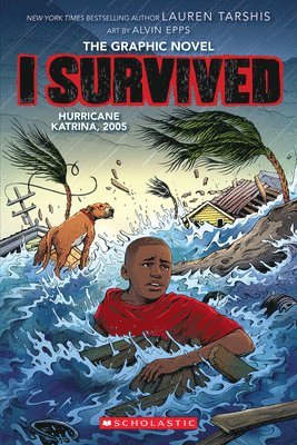 Lauren Tarshis - I Survived Hurricane Katrina, 2005 (I Survived Graphic Novel #6): Volume 6, Häftad