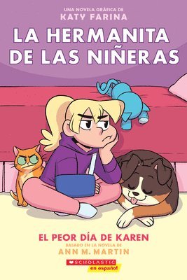 bokomslag La hermanita de las nineras #3: El peor dia de Karen (Karen's Worst Day)