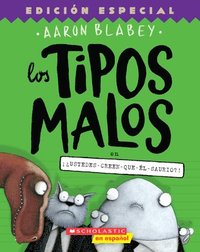 bokomslag Los Tipos Malos En ¡¿Ustedes-Creen-Que-Él-Saurio?! (the Bad Guys in Do-You-Think-He-Saurus?!): Volume 7