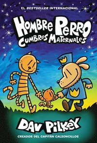 bokomslag Hombre Perro: Cumbres Maternales = Dog Man: Mothering Heights