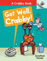 bokomslag Get Well, Crabby!: An Acorn Book (a Crabby Book #4)