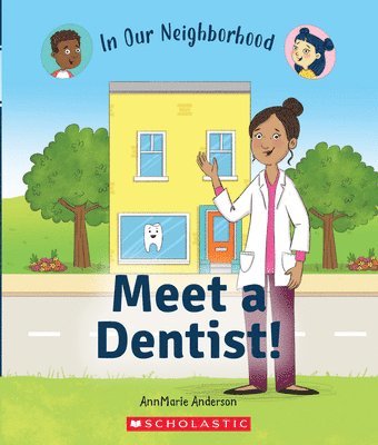 bokomslag Meet a Dentist! (in Our Neighborhood)