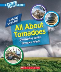 bokomslag All about Tornadoes (a True Book: Natural Disasters)