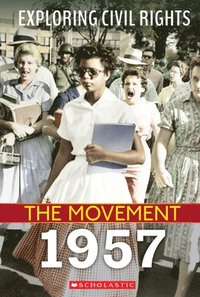 bokomslag 1957 (Exploring Civil Rights: The Movement)