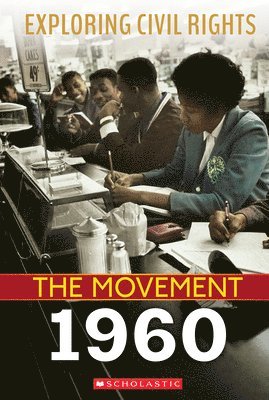 1960 (Exploring Civil Rights: The Movement) 1