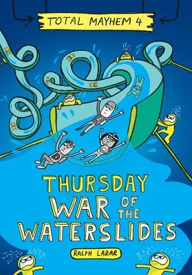 Thursday - War Of The Waterslides (Total Mayhem #4) 1