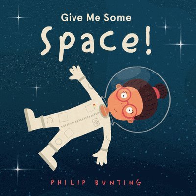Philip Bunting - Give Me Some Space!, Häftad