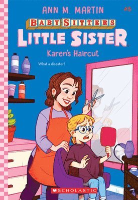 Karen's Haircut (Baby-sitters Little Sister #8) 1