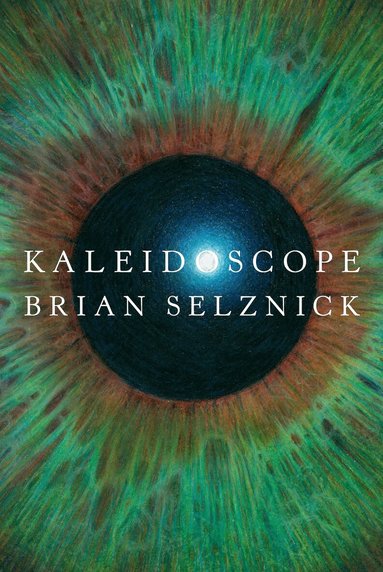 Brian Selznick - Kaleidoscope, Inbunden