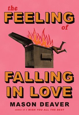 Mason Deaver - The Feeling of Falling in Love, Häftad