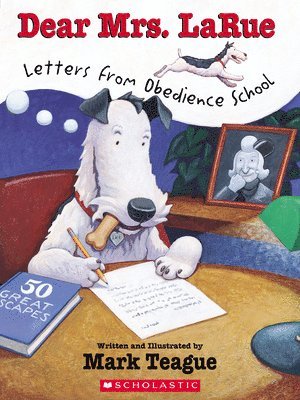 bokomslag Dear Mrs. LaRue: Letters From Obedience School