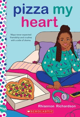 Rhiannon Richardson - Pizza My Heart: A Wish Novel, Häftad
