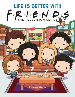 Life is Better with Friends (Friends Picture Book) 1