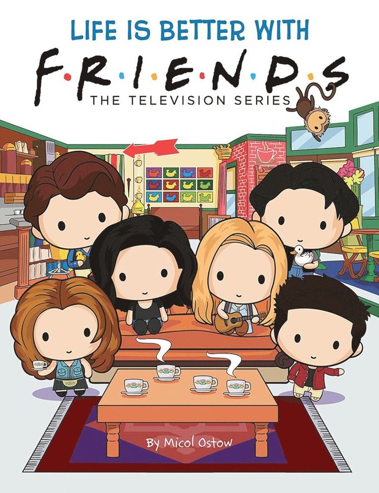 Micol Ostow - Life is Better with Friends (Friends Picture Book), Inbunden