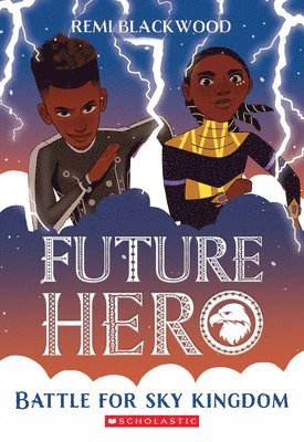 Remi Blackwood - Battle for Sky Kingdom (Future Hero #4), Häftad