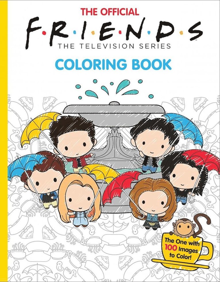 Official Friends Coloring Book: The One with 100 Images to Color