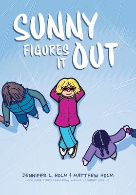 Jennifer L. Holm - Sunny Figures It Out: A Graphic Novel (Sunny #6), Inbunden