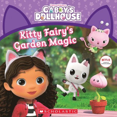 Kitty Fairy's Garden Magic (Gabby's Dollhouse Storybook) 1